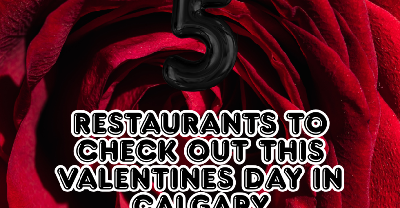 5 Must-Try Valentine's Day Restaurants in Calgary | Calgary & Area Real Estate